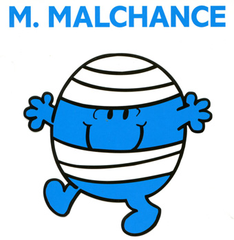 monsieur malchance